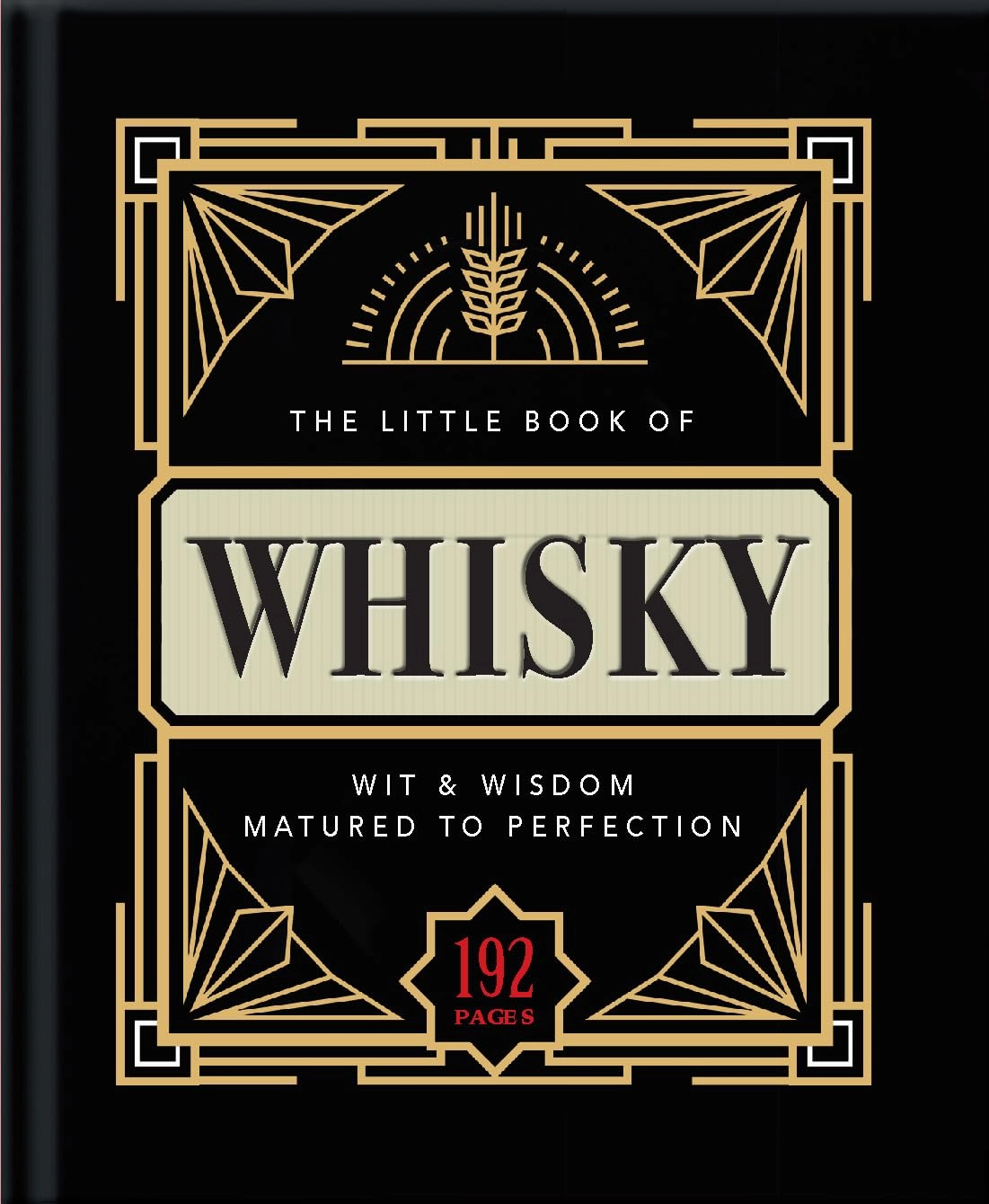 The Little Book of Whisky: Matured to Perfection-A Fine Blend of Whisky Facts